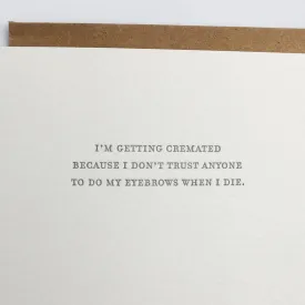 "I'm Getting Cremated" Card